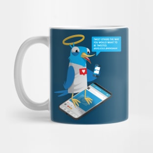 Tweet people the way you want to be tweeted Mug